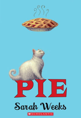 Pie by Sarah Weeks