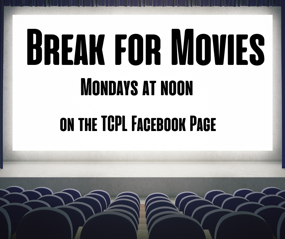 movie%20screen%20with%20text%20advertising%20break%20for%20movies%20Mondays%20at%20noon%20on%20the%20TCPL%20Facebook%20page