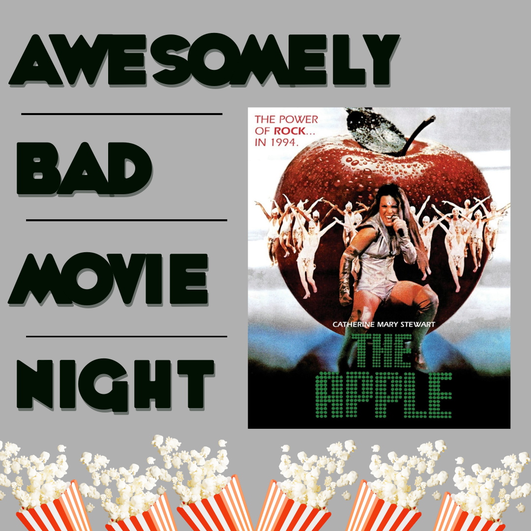 Awesomely Bad Movie Night titles Card with image of film The Apple