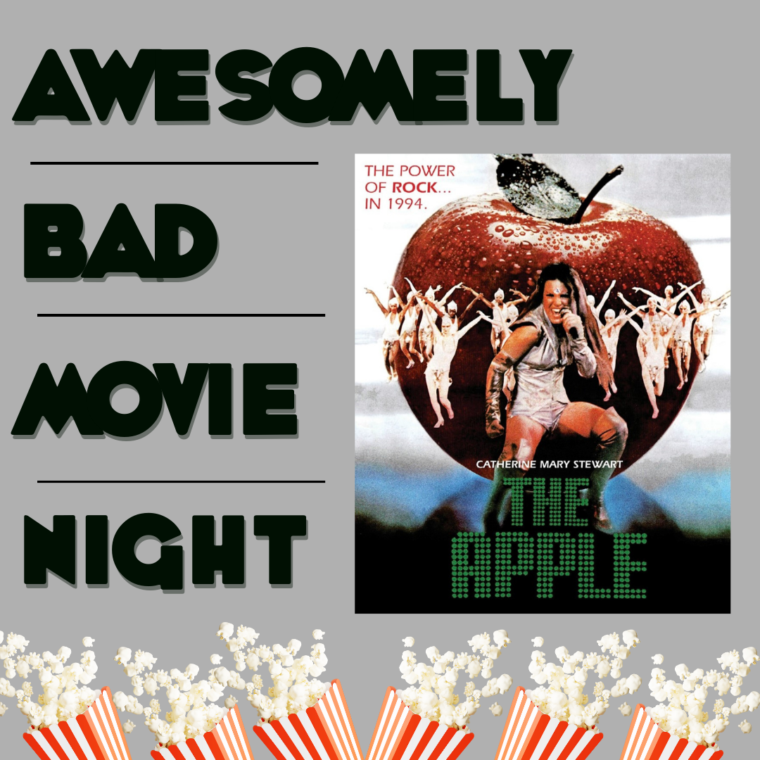 Awesomely%20Bad%20Movie%20Night%20titles%20Card%20with%20image%20of%20film%20The%20Apple