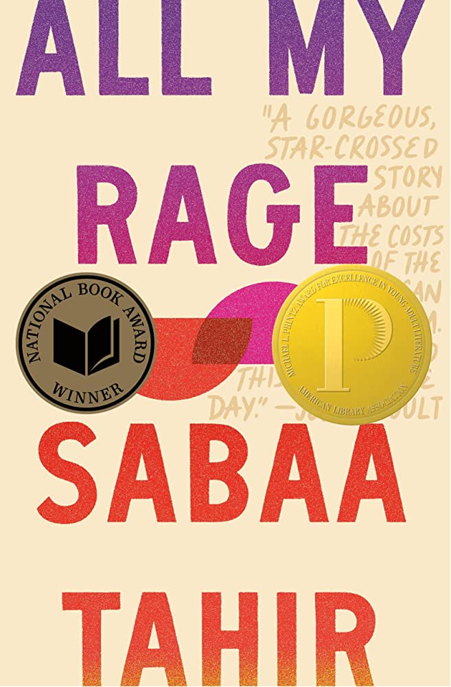 The cover consists of the title "ALL MY RAGE"  and author's name, Sabaa Tahir, in large, bold print in a gradient of purple to fuschia across a cream-colored background. The National Book Award and Prinz Book Award seals are also on the cover.