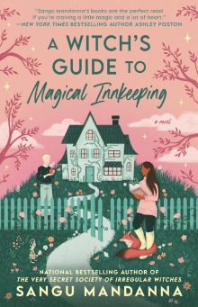 The cover for the book "A Witch's Guide to Magical Innkeeping" by Sangu Mandanna. The image includes a pink sky background over a picturesque three story home. Two people are visible in the yard, each on different sides of a picket fence. The person closest to the viewer's perspective has a fox at their feet.