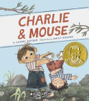 Image for "Charlie &amp; Mouse: Book 1"