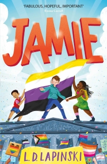 Cover the of the book Jamie. it shows three children standing on the roof of the US Supreme Court. They are holding a non-binary pride flag, which is yellow, white, purple and black. Below them people are holding up various pride flags including pride, progress, non-binary, transgender, and others.