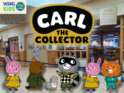 An image showing the Avenue of the Friends at TCPL in the background. In the foreground are characters from the Carl the Collector tv series from PBS. (left to right) Nico, Sheldon, Forrest, Carl, Arugula and Lotta Fox. Above the characters is the logo for "Carl the Collector" as well as the WSKG KIDS and PBS KIDS logo. PBS KIDS and the PBS KIDS Logo are trademarks owned by Public Broadcasting Service. Used with permission.