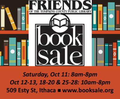 Friends of the Library Book Sale. Saturday, October 11 8 am to 8 pm. 10am to 8pm: Sunday-Monday, Oct 12-13; Saturday-Monday, Oct 18-20; and Saturday-Tuesday, Oct 25-28