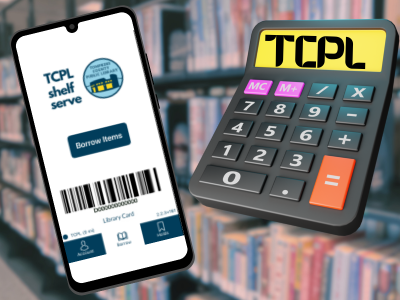 An image of a smartphone and a desktop-style calculator superimposed over a shelf filled with books. The smart phone shows the screen for the TCPL Shelf Serve App. The calculator has LCD-style text that reads "TCPL"