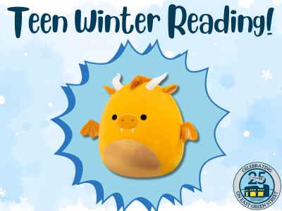 A picture of Mister the Gold Dragon Squishmallows stuffed toy. Text reads Teen Winter Reading!