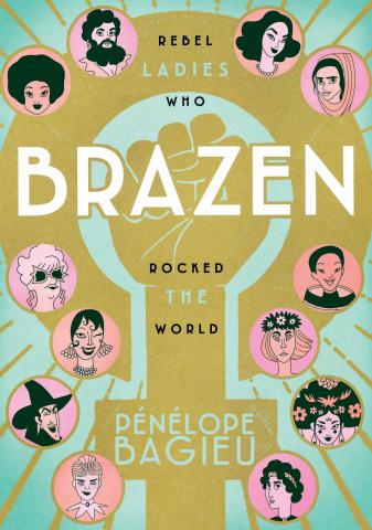 cover of "Brazen" by Pénélope Bagieu