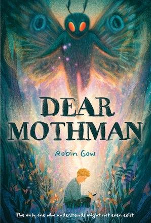 Cover or the book Dear Mothman by Robin Gow
