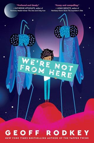 Cover of the book We're Not From Here by Geoff Rodkey