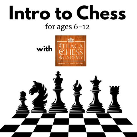 chess board with the Ithaca Chess Academy above it and text that says Intro to Chess