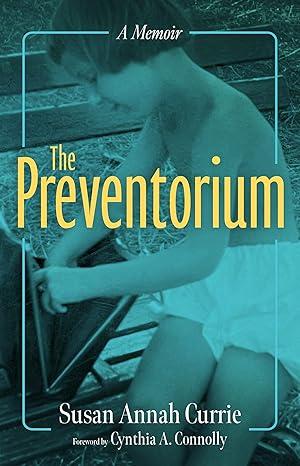 The Preventorium by Susan Annah Currie